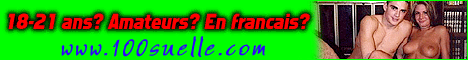 100suelle.com - Jeunes filles 100% AMATEURS et 100% FRAN�AIS!